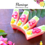 صابونة الفلامنجو بزبدة الشيا وزيت الفواكه الاستوائية _ 150 جرام
